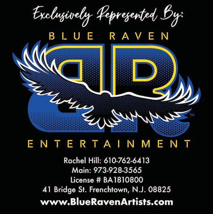 Exclusively represented by Blue Raven Entertainment